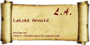 Latzkó Arnold névjegykártya